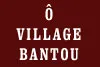 Restaurant - Ô VILLAGE BANTOU